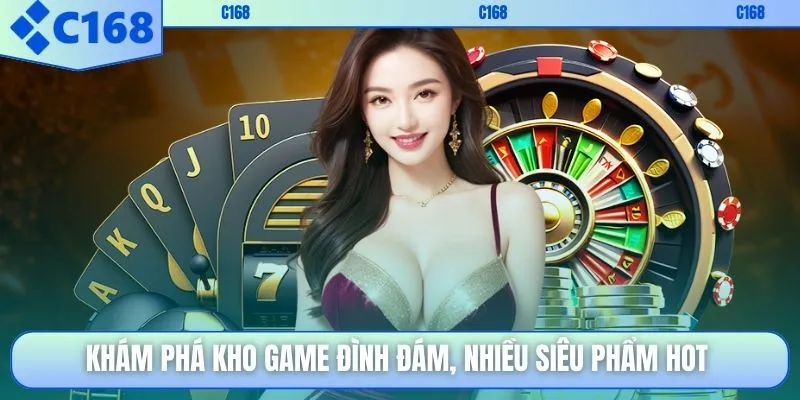 Khám phá kho game đình đám, nhiều siêu phẩm hot